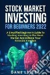 Stock Market Investing For Beginners 2022 libro