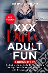 XXX dirty adult fun + bonus story libro