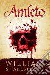 Amleto libro di Shakespeare William