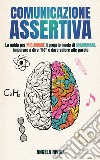 Comunicazione assertiva libro