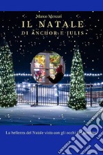 Il Natale di Anchor e Julis libro