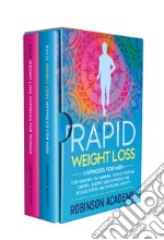 Rapid weight loss hypnosis for woman and men (2 books in 1) libro