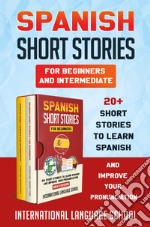 Spanish short stories for beginners and intermediate libro