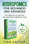 Hydroponics for beginners and advanced (2 books in 1) libro