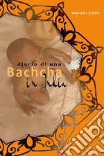 Diario di una Bachcha in India libro