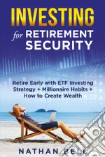 Investing for retirement security libro