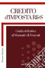 Credito d'imposta R&S. Guida definitiva al manuale di Frascati