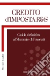 Credito d'imposta R&S. Guida definitiva al manuale di Frascati libro di Mazziotti Tommaso