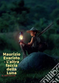 L'altra faccia della luna. Il risveglio libro