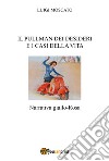 Il pullman dei desideri e i casi della vita libro