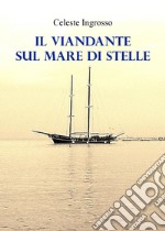 Il viandante sul mare di stelle