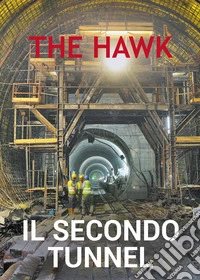 Il secondo tunnel
