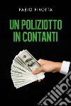 Un poliziotto in contanti libro