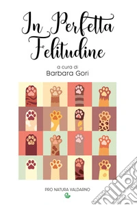 In perfetta felitudine