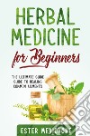 Herbal medicine for beginners libro