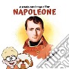 A scuola con Pongo e Tim: Napoleone.. Ediz. illustrata libro di Segreti Giulia