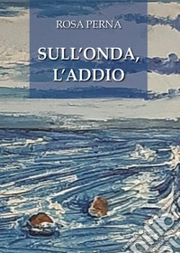 Sull'onda, l'addio