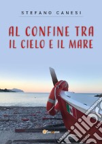 Al confine tra il cielo e il mare