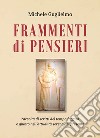 Frammenti di pensieri libro