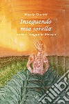 Inseguendo mia sorella ovvero viaggio in Messico libro