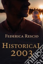 Historical 2003 libro