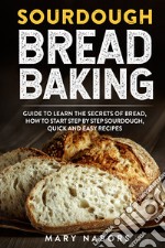 Sourdough bread baking libro