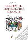 Letteratura motociclistica giovanile libro