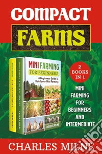 Compact farms