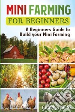 Mini farming for beginners libro