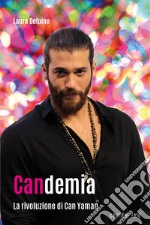 Candemia. La rivoluzione di Can Yaman