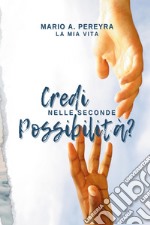 Credi nelle seconde possibilità? libro