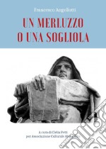 Un merluzzo o una sogliola libro