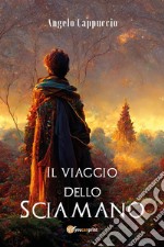 Il viaggio dello Sciamano