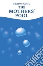 The mothers' pool libro