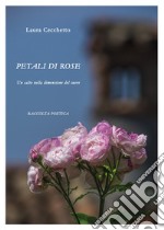 Petali di Rose libro