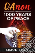 Qanon and 1000 years of peace libro