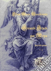 Grandi studi per arpa. Fascicolo primo. Vol. 1-5 libro