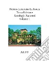 Premio letterario «La Rocca». Antologia racconti (2021). Vol. 1 libro