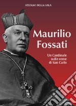 Maurilio Fossati libro