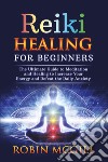 Reiki healing for beginners libro