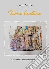 Terra luntana. Poesie in vernacolo siciliano libro di Verde Pietro