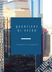 Quartiere di vetro