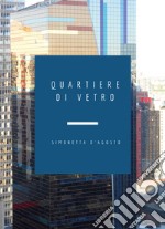 Quartiere di vetro