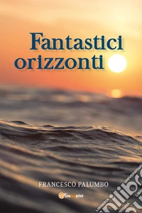 Fantastici orizzonti