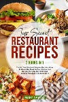 Top secret restaurant recipes libro