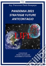 Pandemia 2021. Strategie future anticontagio libro