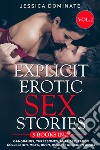 Explicit erotic sex stories. Gangbangs, threesomes, anal sex, taboo collection, milfs, BDSM, rough forbidden adult. Vol. 2 libro