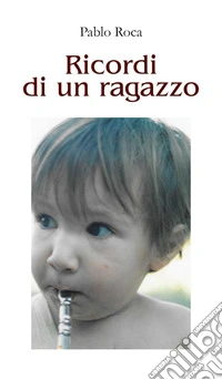Ricordi di un ragazzo libro