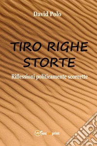 Tiro righe storte
