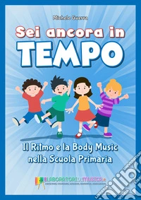 Sei ancora in tempo